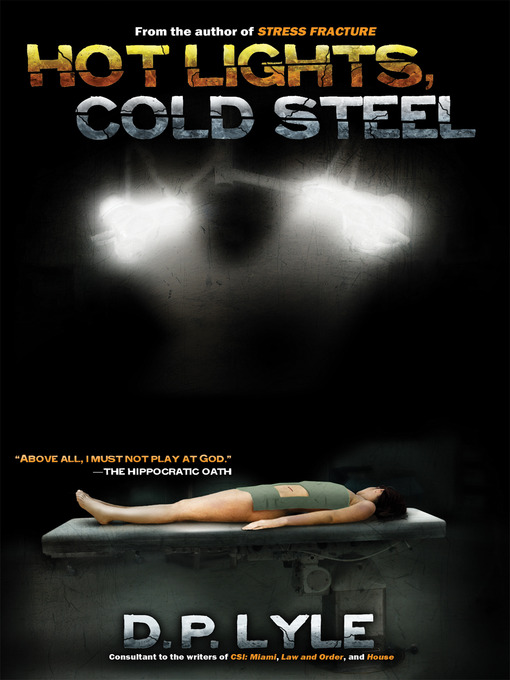 Title details for Hot Lights, Cold Steel by D P Lyle - Available